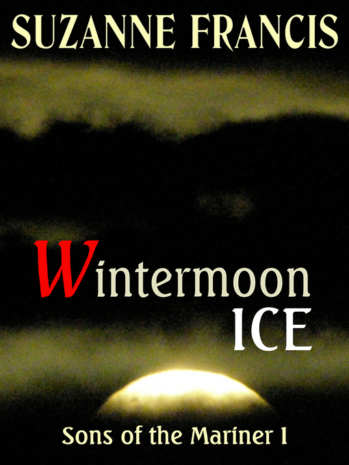 Title details for Wintermoon Ice by Suzanne Francis - Available